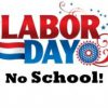 NO SCHOOL - Labor Day