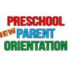 Preschool - New Parent Orientation