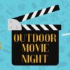 FREE Family Outdoor Movie Night and Campout